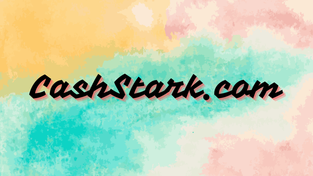 Discover Earning & Tech Tips Online with cashstark .com Today!